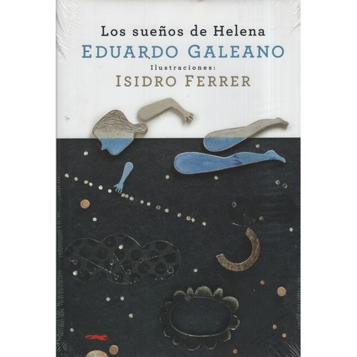 LOS SUEÑOS DE HELENA - EDUARDO GALEANO - FERRER