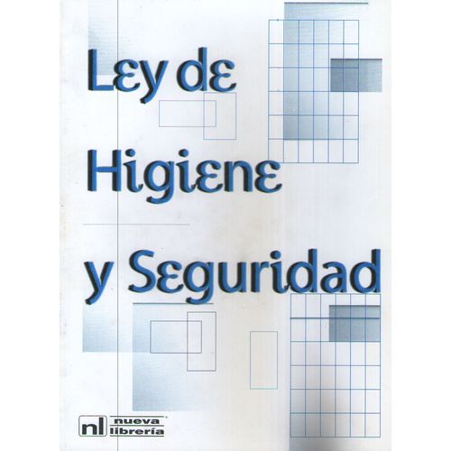 LEY DE HIGIENE Y SEGURIDAD N° 19.587 - NUEVA LIBRERIA