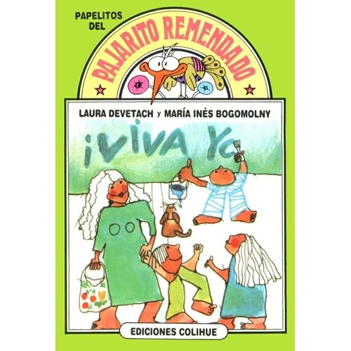 VIVA YO! - LAURA DEVETACH - MARIA INES BOGOMOLNY