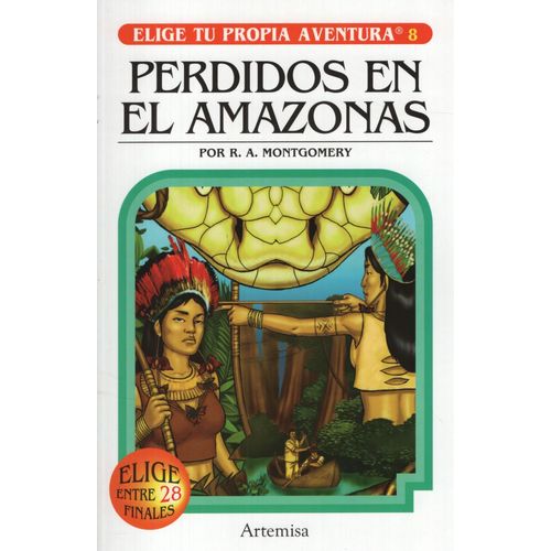 PERDIDOS EN EL AMAZONAS - ELIGE TU PROPIA AVENTURA 8