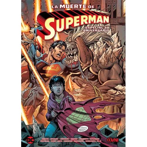 LA MUERTE DE SUPERMAN - ESPECIAL 30 ANIVERSARIO - OVNI PRESS