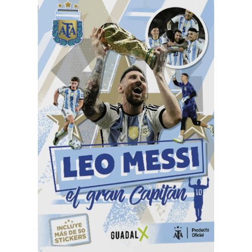 LEO MESSI - EL GRAN CAPITAN
