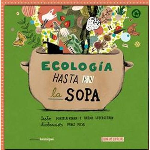 ECOLOGÍA HASTA EN LA SOPA - SOPA DE CIENCIAS
