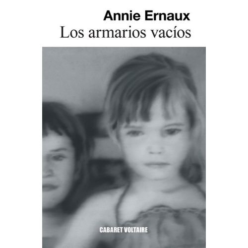 LOS ARMARIOS VACIOS - ANNIE ERNAUX
