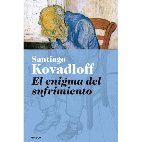 EL ENIGMA DEL SUFRIMIENTO - SANTIAGO KOVADLOFF