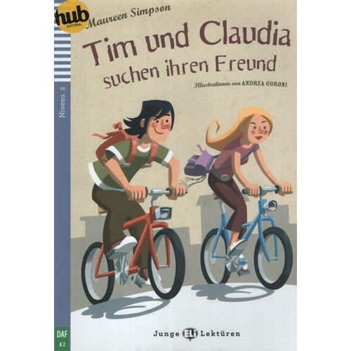 TIM UND CLAUDIA SUCHEN IHREN FREUND - JUNGE HUB-LEKTUREN STU