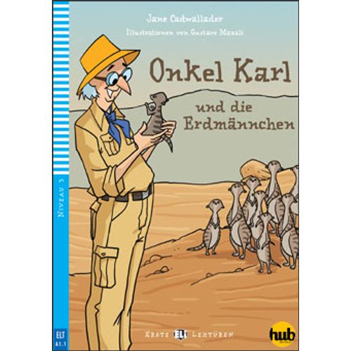 ONKEL KARL UND DIE ERDMANNCHEN - ERSTE HUB-LEKTUREN STUFE 3
