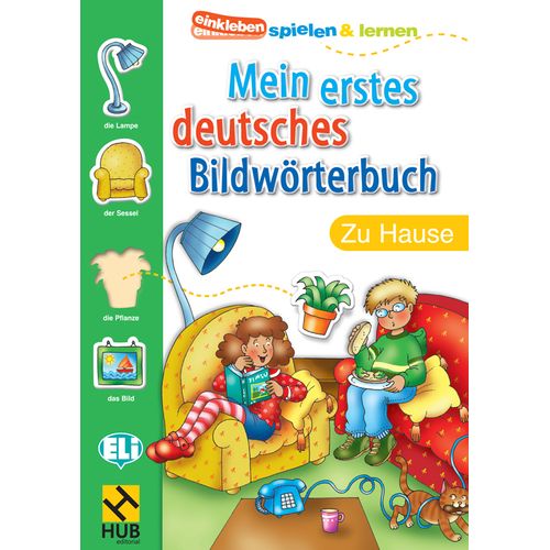 HUB MEIN ERSTES DEUTSCHES BILDWORTERBUCH - ZU HAUSE