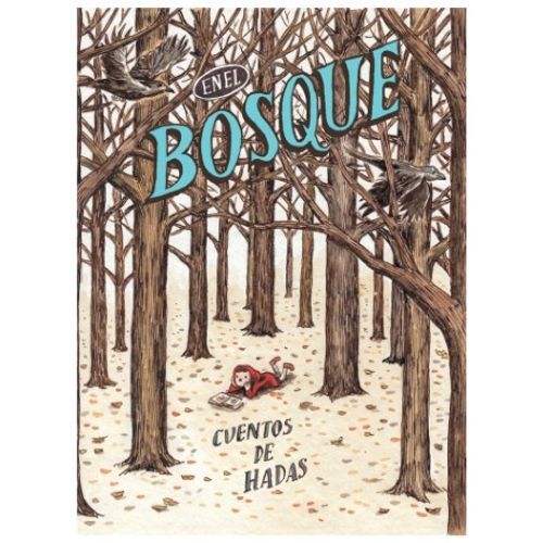 EN EL BOSQUE: CUENTOS DE HADAS