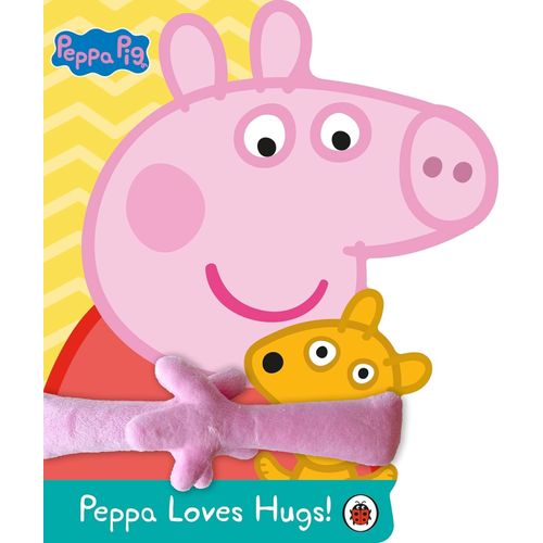 PEPPA LOVES HUGS - PEPPA PIG PEPPA LOVES HUGS - PEPPA PIG