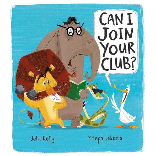 CAN I JOIN YOUR CLUB? - JOHN KELLY