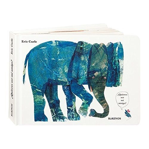 LIBRO ¿ QUIERES SER MI AMIGO ? - ERIC CARLE - KOKINOS