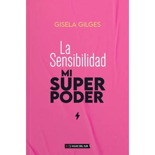 LA SENSIBILIDAD, MI SUPERPODER