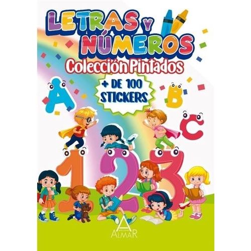LETRAS Y NUMEROS - COLECCION PINTADOS - NUEVA EDICION LETRAS Y NUMEROS - COLECCION PINTADOS - NUEVA EDICION