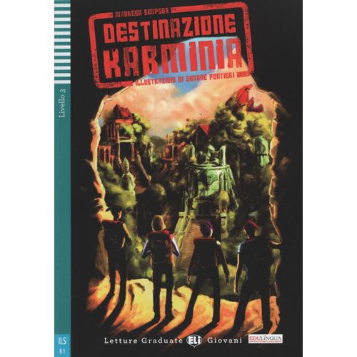 DESTINAZIONE KARMINIA - LETTURE HUB GIOVANI LIVELLO 3