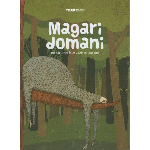 MAGARI DOMANI - MICHAEL ESCOFFIER
