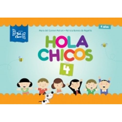 LIBRO HOLA CHICOS 4 - MARIA DEL CARMEN PETRONI LIBRO HOLA CHICOS 4 - MARIA DEL CARMEN PETRONI