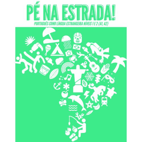 PÉ NA ESTRADA ! (A1 A2)