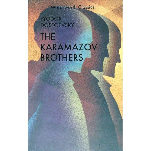 THE KARAMAZOV BROTHERS - WORDSWORTH CLASSICS