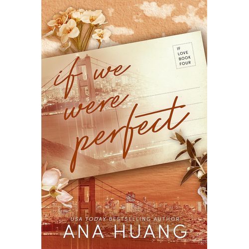 IF WE WERE PERFECT - IF LOVE 4 - ANA HUANG