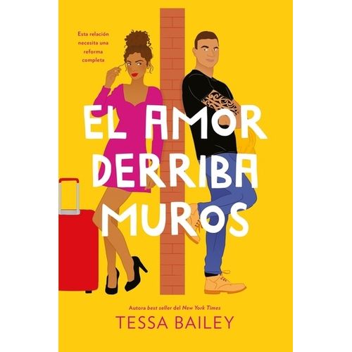 EL AMOR DERRIBA MUROS - LAS REFORMAS DEL AMOR 2 - BAILEY