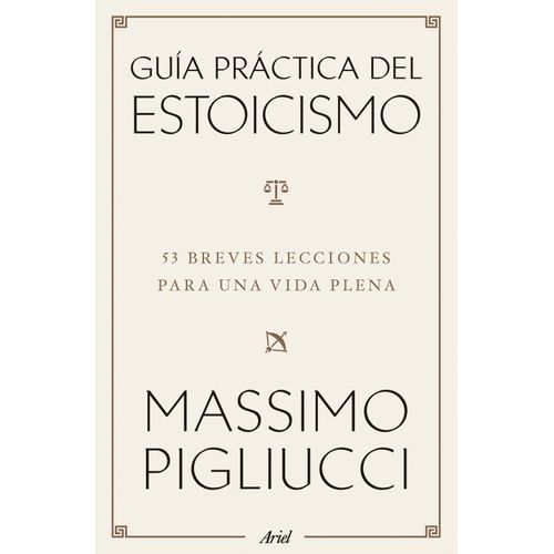 GUIA PRACTICA DEL ESTOICISMO - MASSIMO PIGLIUCCI