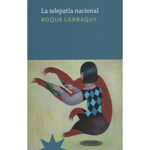 LA TELEPATIA NACIONAL - ROQUE LARRAQUY