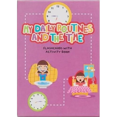 MY DAILY ROUTINES AND THE TIME - 50 FLASHCARDS + ACTIVITY BO