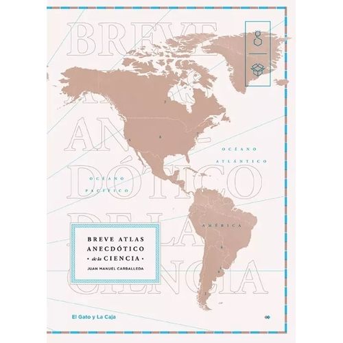 BREVE ATLAS ANECDOTICO DE LA CIENCIA - JUAN MANUEL CARBALLED BREVE ATLAS ANECDOTICO DE LA CIENCIA - JUAN MANUEL CARBALLED