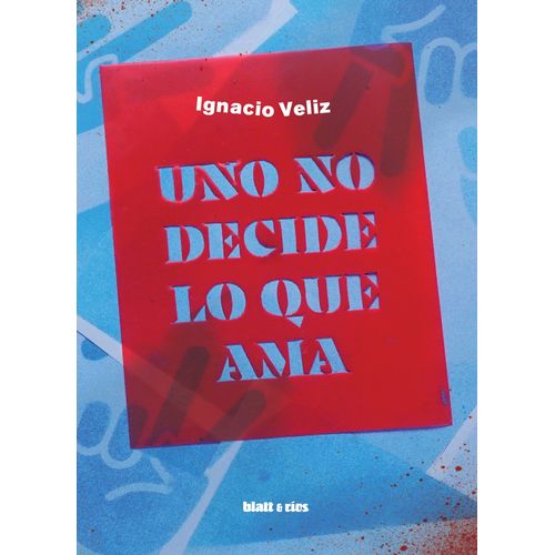UNO NO DECIDE LO QUE AMA - IGNACIO VELIZ