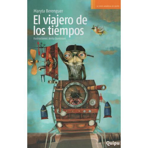 EL VIAJERO DE LOS TIEMPOS - SERIE AMARILLA