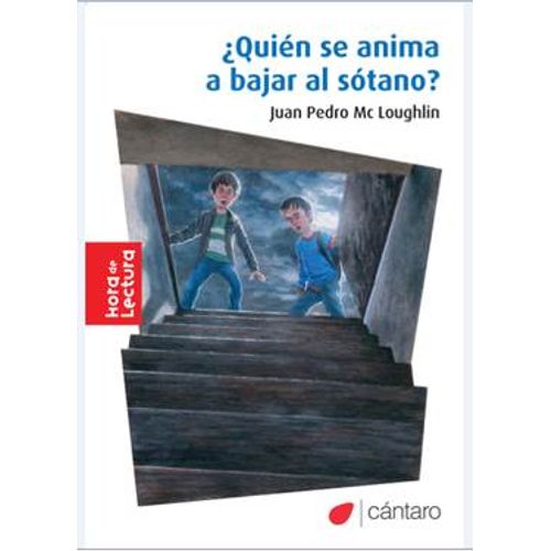 QUIEN SE ANIMA A BAJAR AL SOTANO? - HORA DE LECTURA