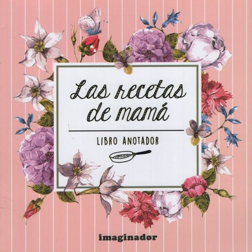 LAS RECETAS DE MAMA - LIBRO ANOTADOR