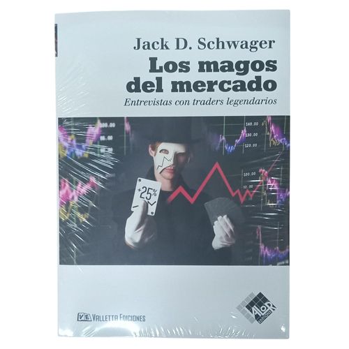 LOS MAGOS DEL MERCADO - JACK D. SCHWAGER