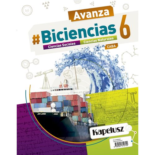 BICIENCIAS 6 - AVANZA CABA KAPELUSZ (NATURALES Y SOCIALES)