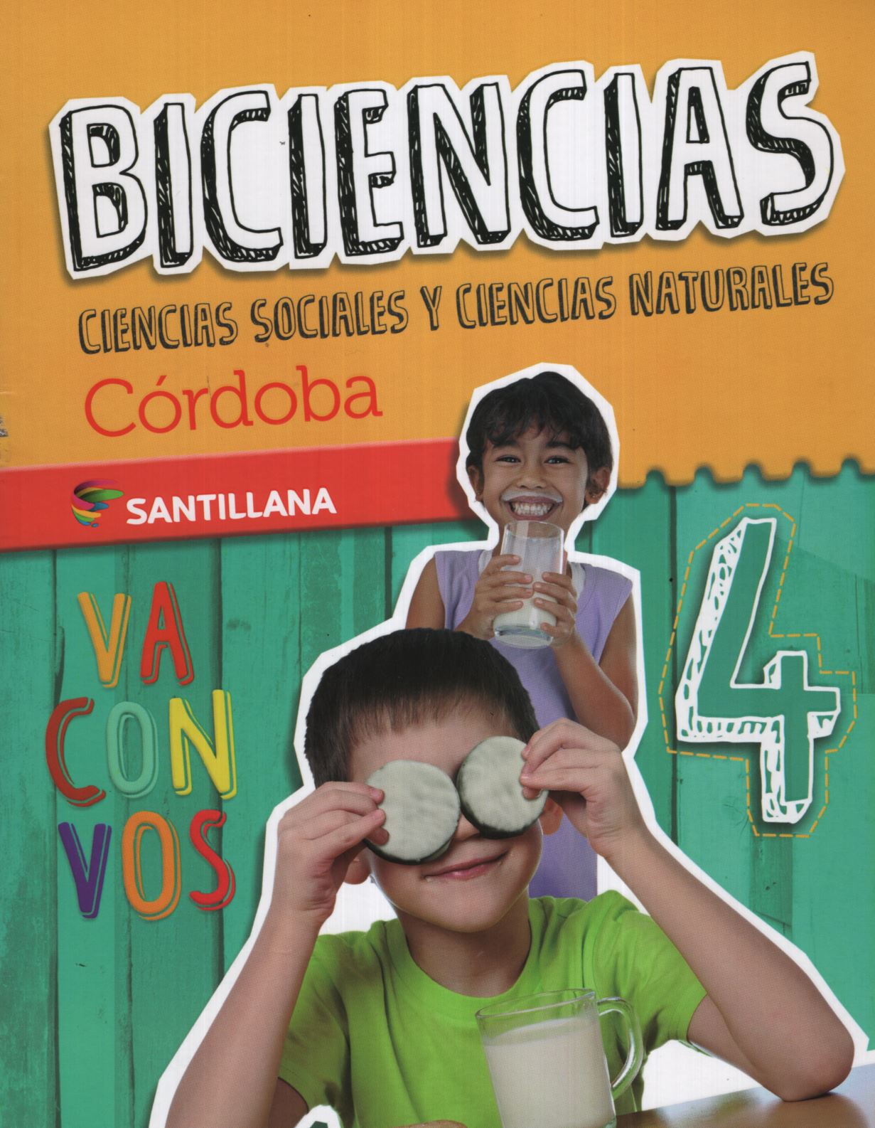 BICIENCIAS 4 - VA CON VOS CORDOBA SANTILLANA