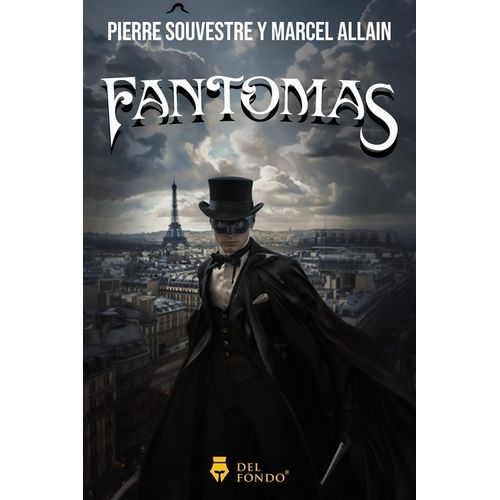 FANTOMAS - PIERRE SOUVESTRE
