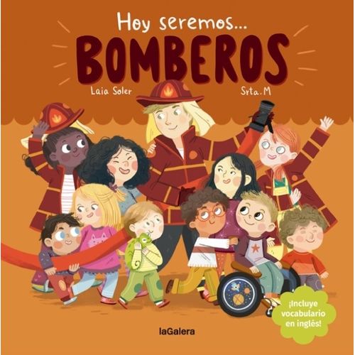 HOY SEREMOS BOMBEROS - CON VOCABULARIO EN INGLES - LAIASOLER