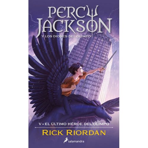EL ULTIMO HEROE DEL OLIMPO - PERCY JACKSON Y LOS DIOSES DEL
