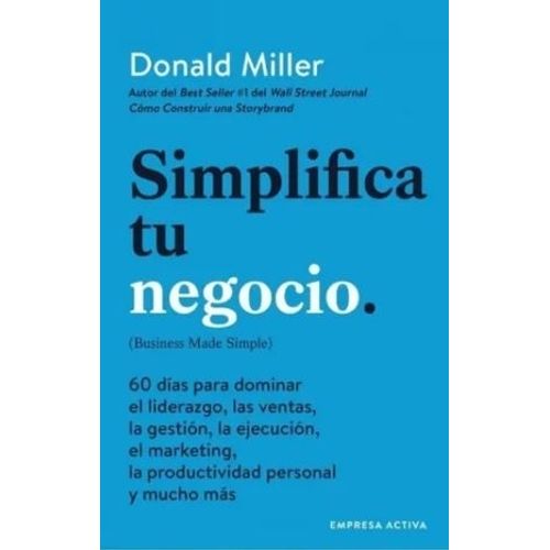 SIMPLIFICA TU NEGOCIO - MILLER