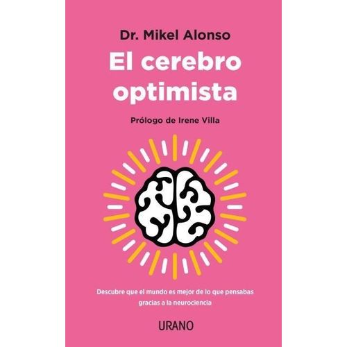 EL CEREBRO OPTIMISTA - MIKEL ALONSO LOPEZ