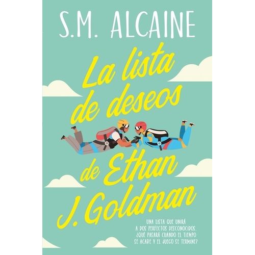 LA LISTA DE DESEOS DE ETHAN J. GOLDMAN - SONIA MESSEGUER