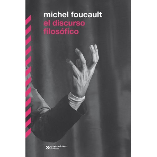 EL DISCURSO FILOSOFICO - MICHEL FOUCAULT
