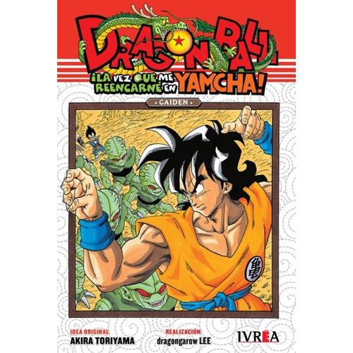 DRAGON BALL GAIDEN - LA VEZ QUE REENCARNE EN YAMCHA - TORIYA