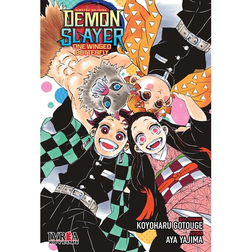 DEMON SLAYER NOVELA 2 - ONE-WINGED BUTTERFLY - GOTOUGE - YAJ