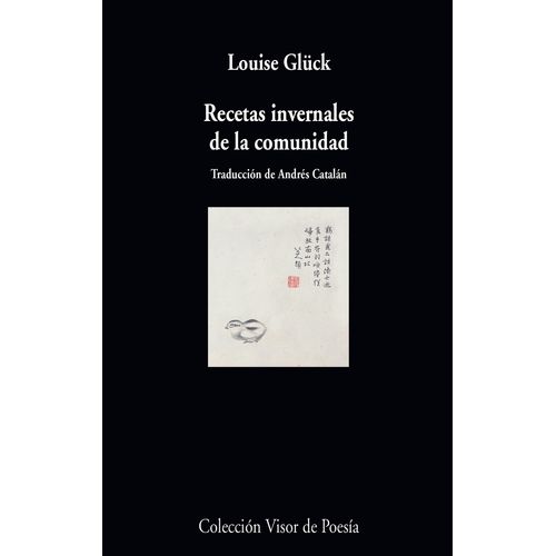 RECETAS INVERNALES DE LA COMUNIDAD - LOUISE GLUCK