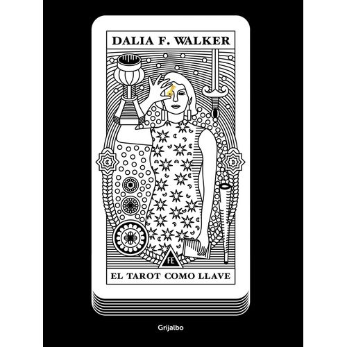 EL TAROT COMO LLAVE - DALIA  WALKER