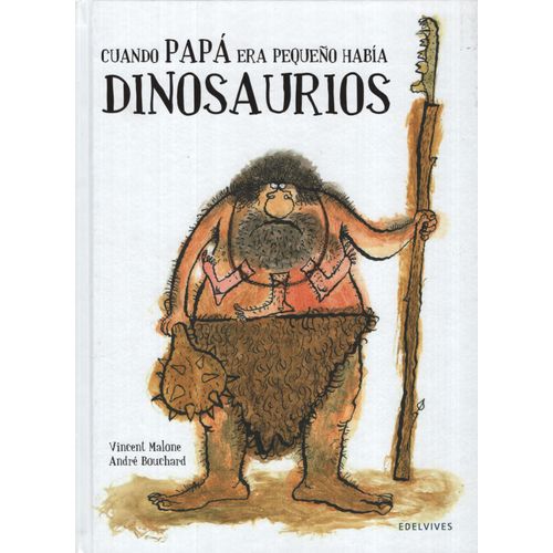CUANDO PAPA ERA PEQUEÑO HABIA DINOSAURIOS - ALBUMES CUANDO PAPA ERA PEQUEÑO HABIA DINOSAURIOS - ALBUMES