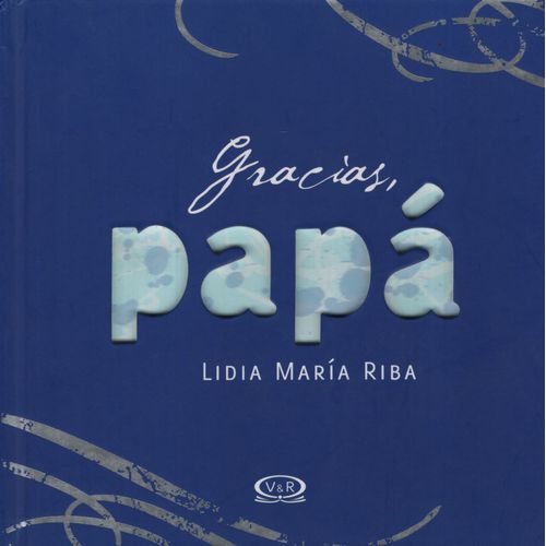 GRACIAS, PAPÁ GRACIAS, PAPÁ