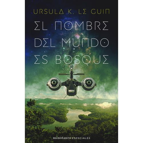EL NOMBRE DEL MUNDO ES BOSQUE - URSULA K. LE GUIN